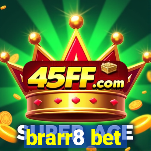 brarr8 bet